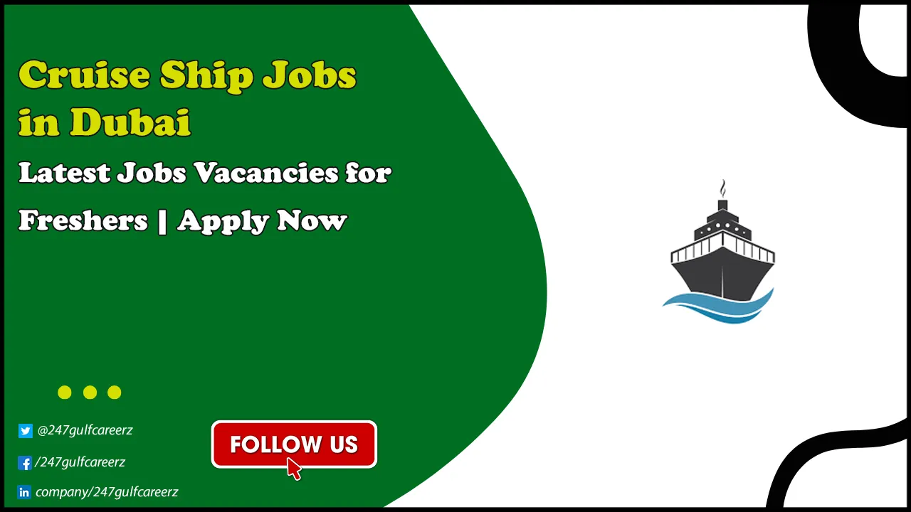 Cruise Ship Jobs in Dubai