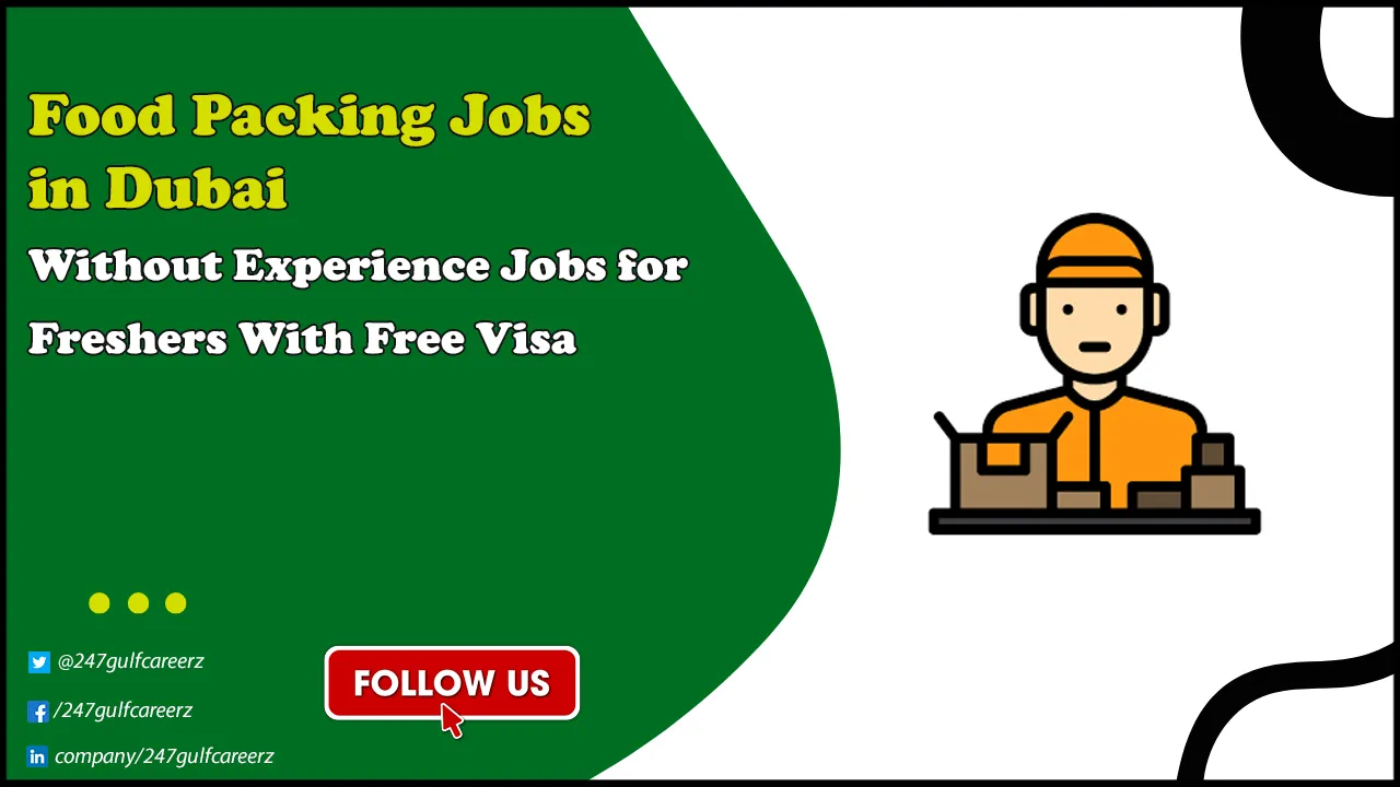 Food Packing Jobs in Dubai