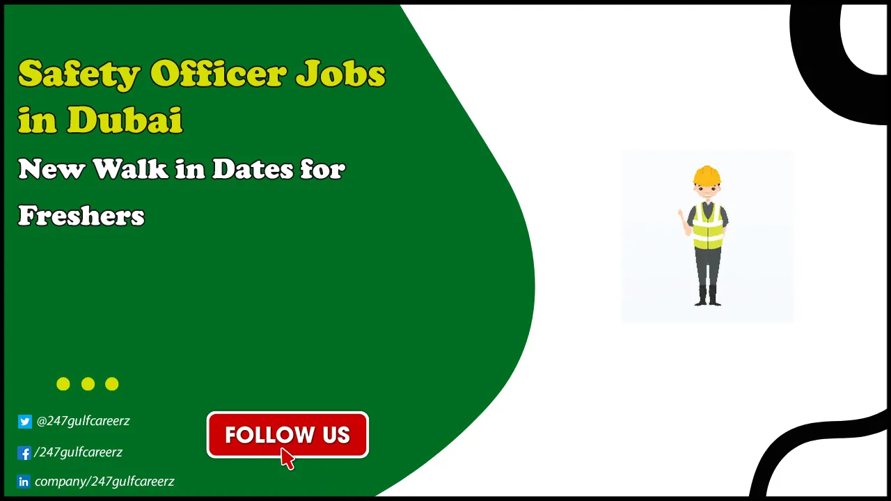 Safety Officer Jobs in Dubai